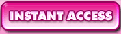 CLICK HERE NOW FOR INSTANT ACCESS!
